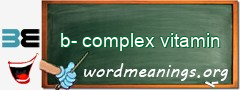 WordMeaning blackboard for b-complex vitamin